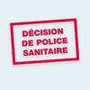 Décision de police sanitaire