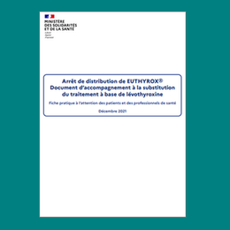 Arrêt d’Euthyrox® : actualisation du document d’accompagnement