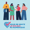 Image illustrant la campagne "Pour ma santé je dis oui au numérique"