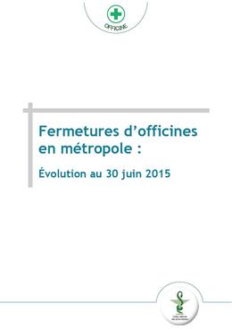 Fermetures d'officines en métropole : évolution au 30 juin 2015