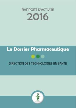 Rapport d'activité 2016 - Le DP - Direction des technologies en santé