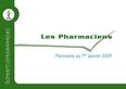 Les pharmaciens - Panorama au 1er janvier 2009
