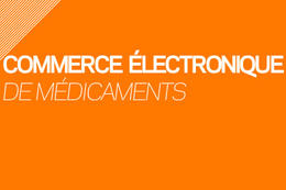 Commerce électronique de médicaments